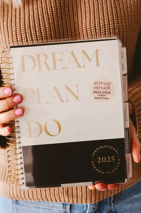 The Dream, Plan, Do 2024-2025 18 Month Planner